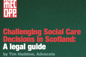 MECOPP Resource: 'Challenging Social Care Decisions in Scotland: A Legal Guide'