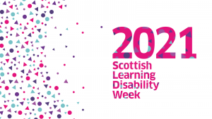 Colourfull dots to one sire with pink text saying 2021 Scottish Learning Disability Week