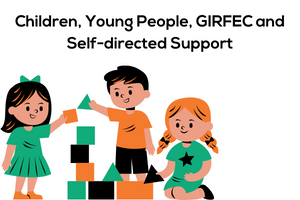 Children, Young People, GIRFEC and Self-directed Support web