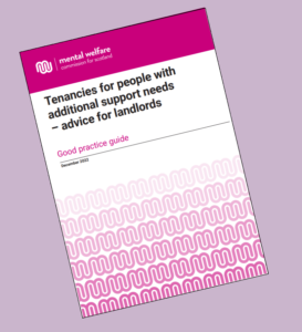 The front cover of a report titled 'Tenancies for people with additional support needs, advice for landlords'