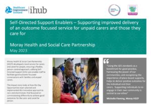 The front cover of a report entitled Self Directed Support enablers - supporting improved delivery of an outcome focused service for unpaid carers and those they care for