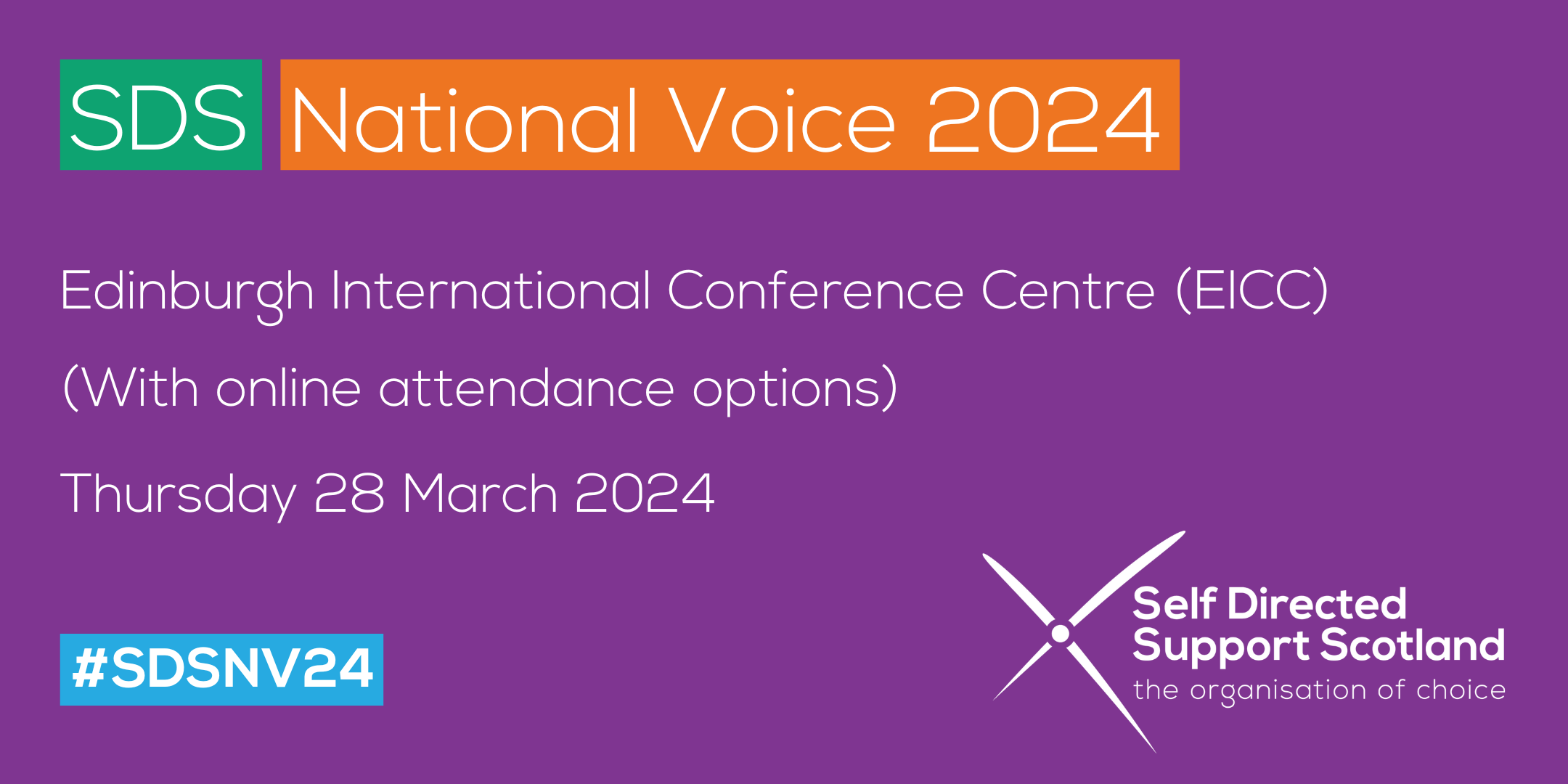 SDS National Voice 2024 Edinburgh International Conference Centre (with online attendance options) Thursday 28 March 2024