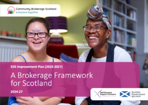 Front cover picture of A Brokerage Framework for Scotland depicting a smiling supported person in a homely setting with their Personal Assistant 